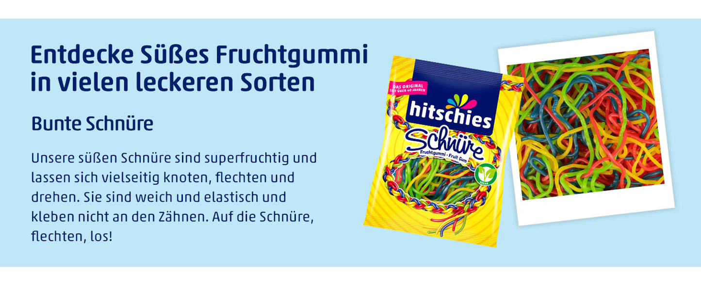 Hitschies Schnüre