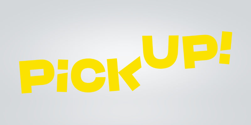 Pick Up!